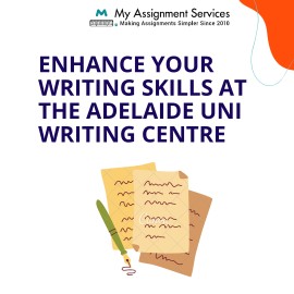 Enhance Your Writing Skills at the Adelaide Uni, Australia