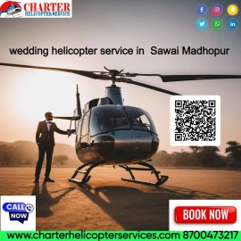 wedding helicopter service in  Sawai Madhopur, Sawai Madhopur, India