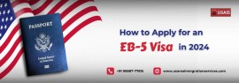 How to Apply for an EB-5 Visa in 2024, Mohali, India