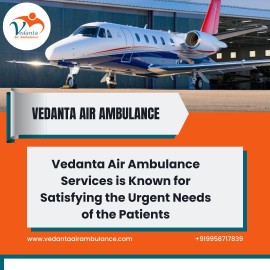 Pick Vedanta Air Ambulance in Guwahati with Expert, Guwahati, India