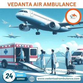 Use the Safest Vedanta Air Ambulance in Dibrugarh , Dibrugarh, India