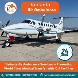 Book Vedanta Air Ambulance from Delhi, New Delhi, India