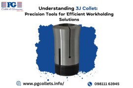 Understanding 3J Collet: Precision Tools for Effic, Faridabad, India