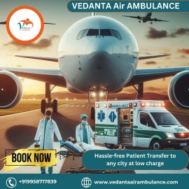 Hire the best Vedanta Air Ambulance from Chennai, Chennai, India