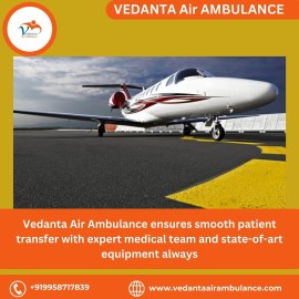 Take the Safest Vedanta Air Ambulance in Bhopal, Bhopal, India