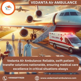 Select the Finest Vedanta Air Ambulance in Mumbai, Mumbai, India