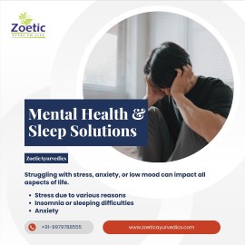 Mental Health and Sleep Solutions at Zoetic Ayurve, Gujarat